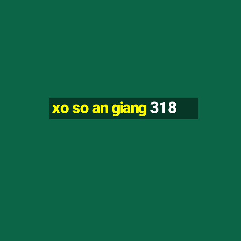 xo so an giang 31 8