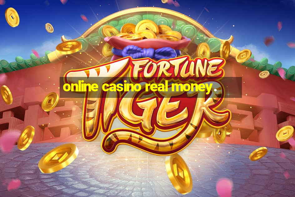 online casino real money.