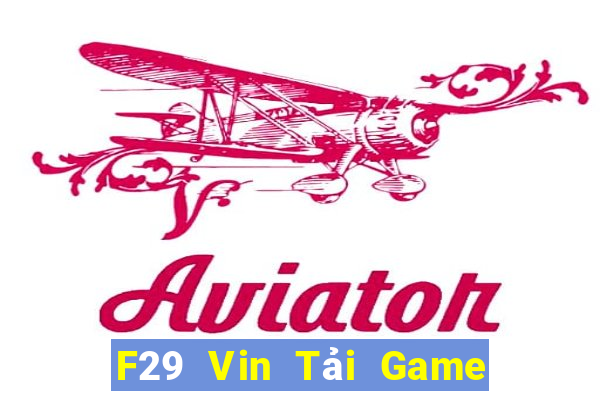 F29 Vin Tải Game Bài B52