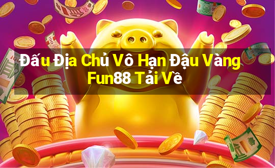 Đấu Địa Chủ Vô Hạn Đậu Vàng Fun88 Tải Về