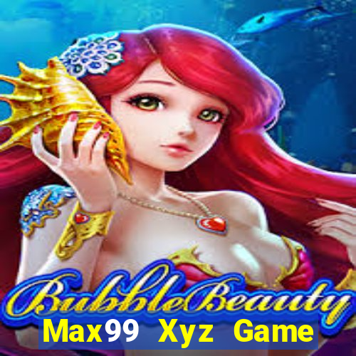 Max99 Xyz Game Bài Xì Lát