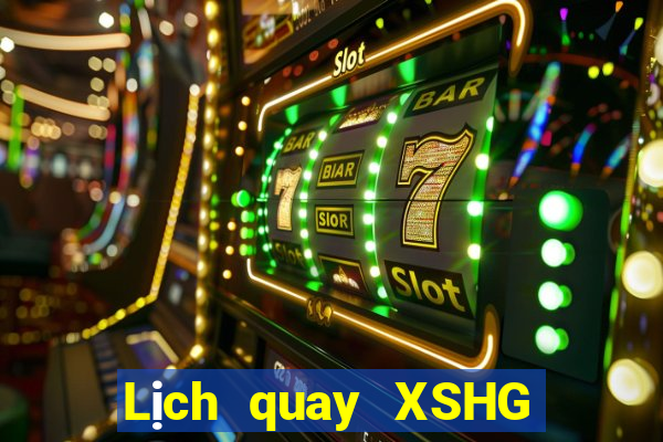 Lịch quay XSHG ngày 22