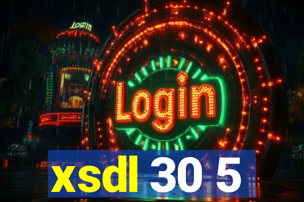 xsdl 30 5