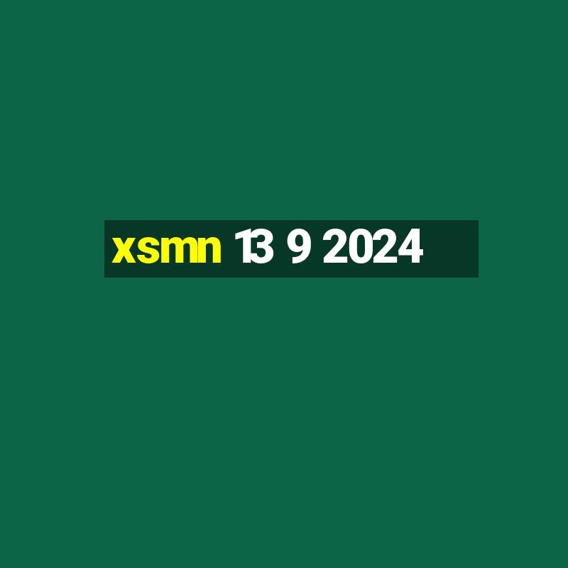 xsmn 13 9 2024