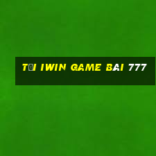 Tại Iwin Game Bài 777