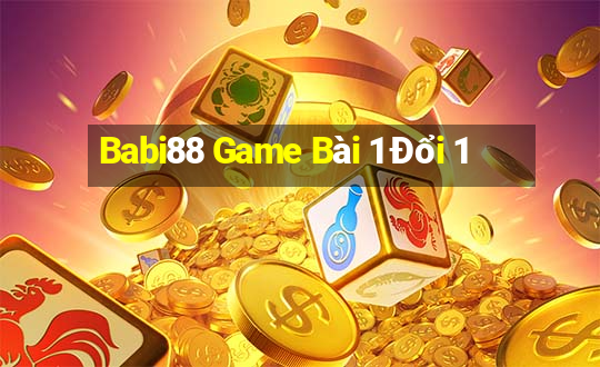 Babi88 Game Bài 1 Đổi 1