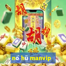 nổ hũ manvip