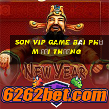 Son Vip Game Bài Phỏm Đổi Thưởng