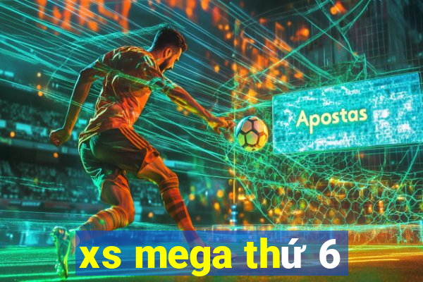 xs mega thứ 6