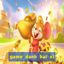 game danh bai xi to pc