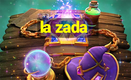 la zada