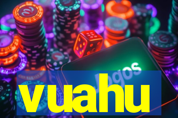 vuahu