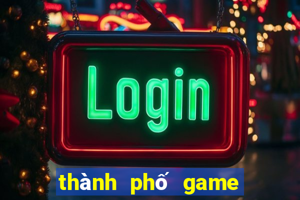 thành phố game online bắn cá