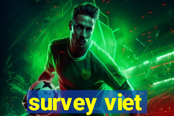 survey viet