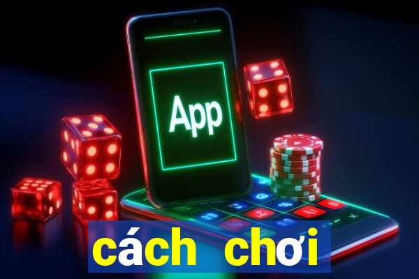 cách chơi baccarat thắng