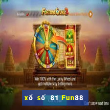 xổ số 81 Fun88 nền tảng