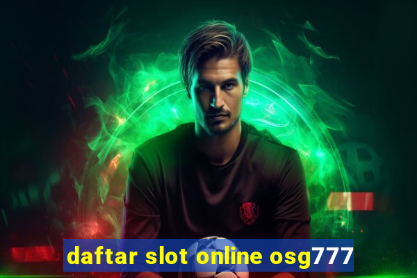 daftar slot online osg777