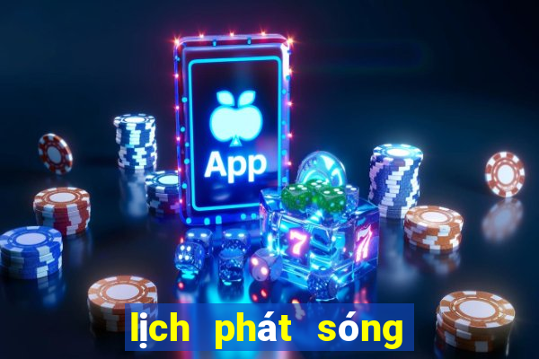 lich phat song bong da