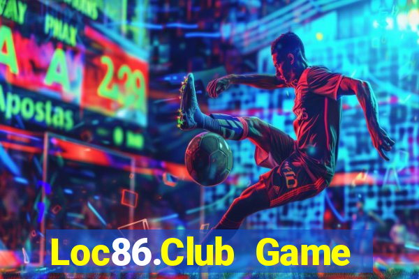 Loc86.Club Game Bài 1 Đổi 1