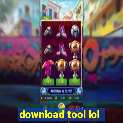 download tool lol