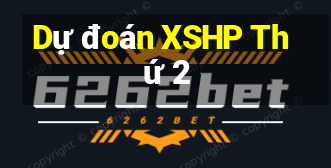 Dự đoán XSHP Thứ 2