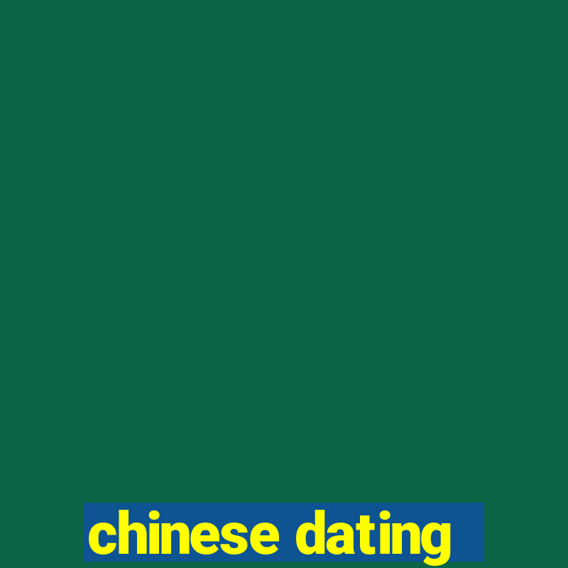 chinese dating