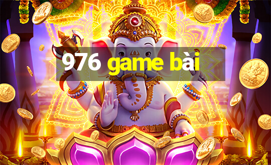 976 game bài