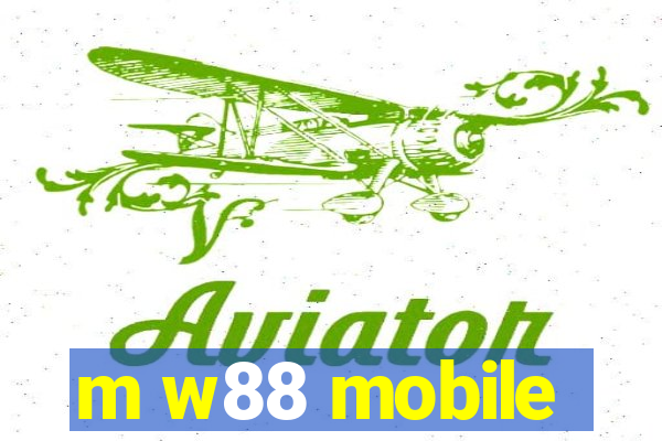 m w88 mobile