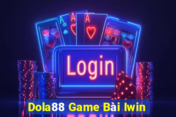 Dola88 Game Bài Iwin