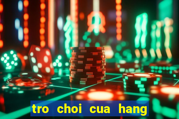 tro choi cua hang ban hoa