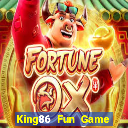 King86 Fun Game Bài Trên Máy Tính