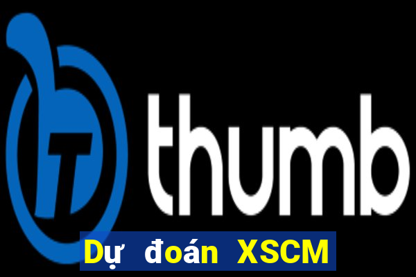 Dự đoán XSCM ngày mai