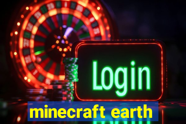 minecraft earth