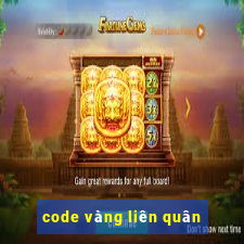 code vàng liên quân