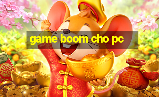 game boom cho pc