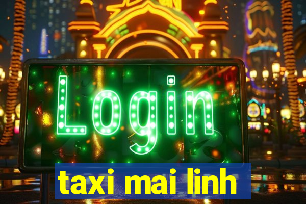 taxi mai linh