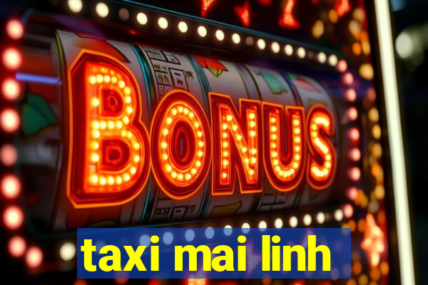 taxi mai linh