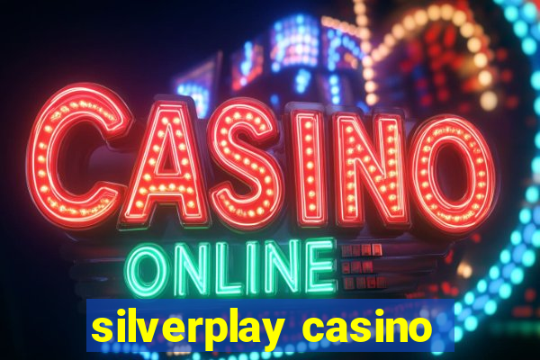 silverplay casino