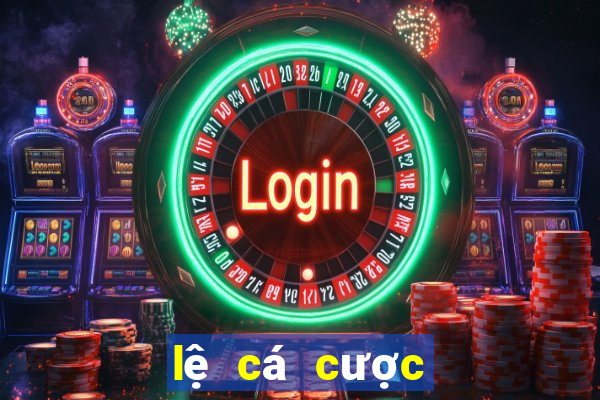 lệ cá cược bóng đá