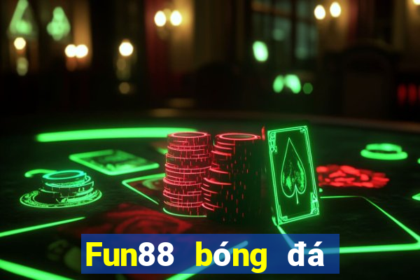 Fun88 bóng đá trực tuyến đầu tiên