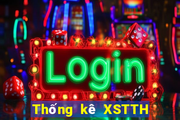 Thống kê XSTTH ngày 30