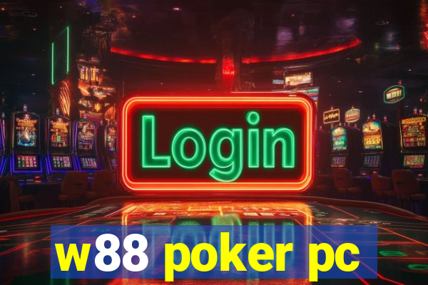 w88 poker pc