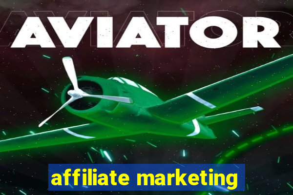 affiliate marketing