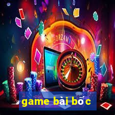 game bài bốc