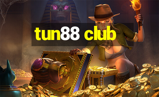 tun88 club