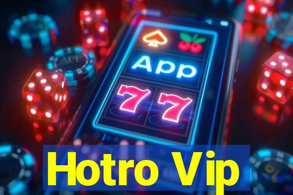 Hotro Vip