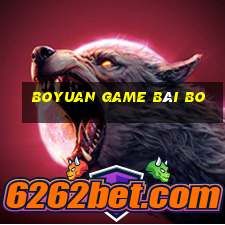 Boyuan game bài bo