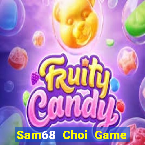 Sam68 Choi Game Đánh Bài