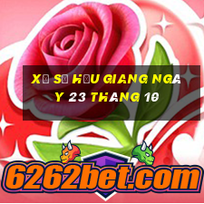 xổ số hậu giang ngày 23 tháng 10