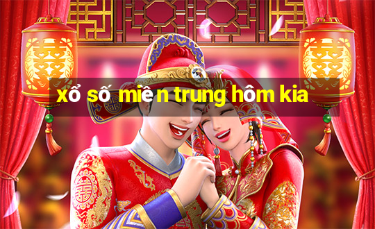 xổ số miền trung hôm kia